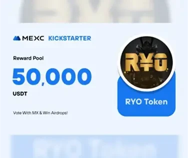 MEXC Kickstarter - Vote RYO Token (RYO) to Win Free 50,000 USDT Airdrops!